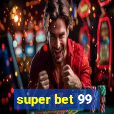 super bet 99