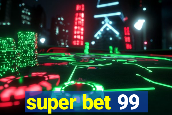 super bet 99