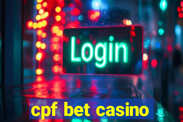 cpf bet casino