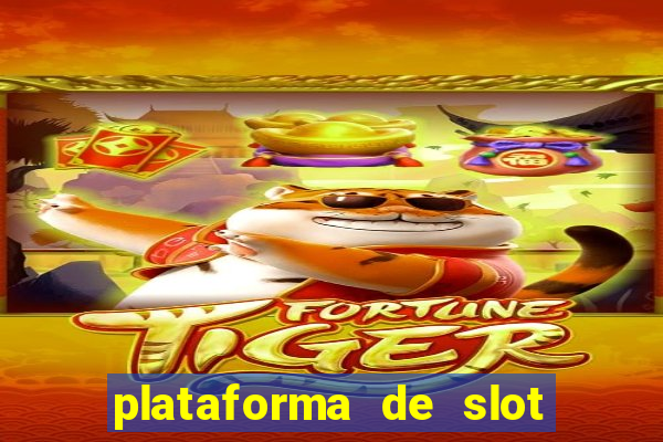 plataforma de slot que mais paga