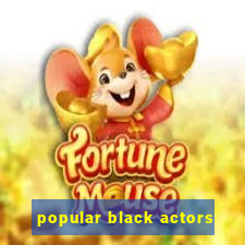 popular black actors