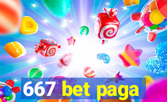 667 bet paga