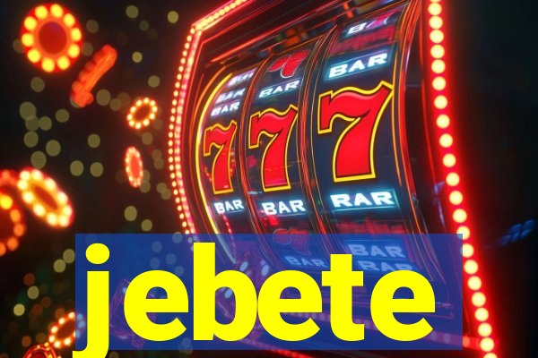 jebete