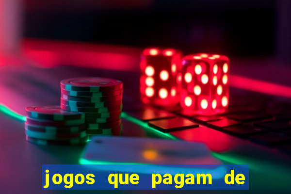 jogos que pagam de verdade sem precisar depositar nada