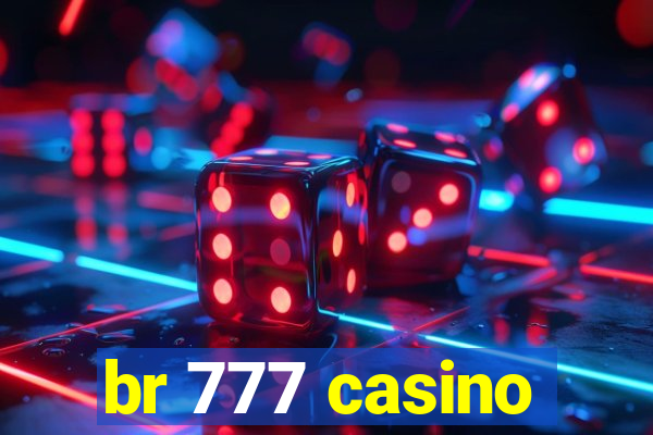 br 777 casino