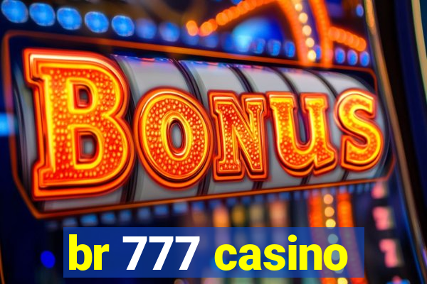 br 777 casino