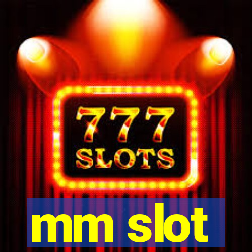 mm slot