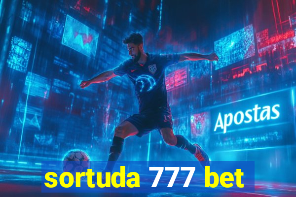 sortuda 777 bet