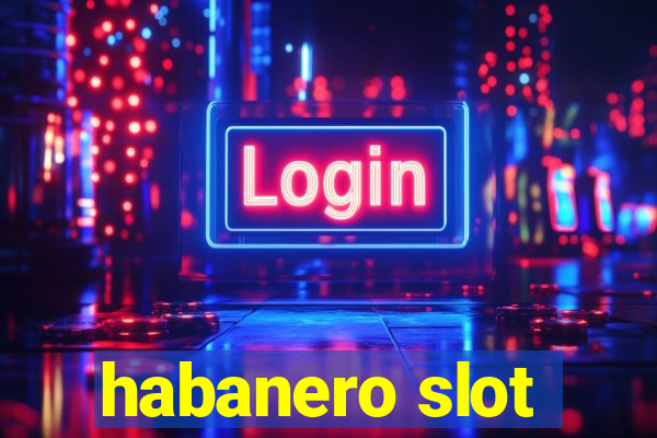 habanero slot