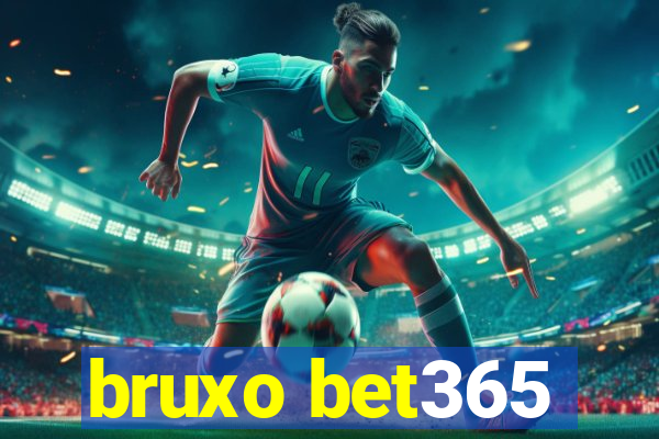 bruxo bet365