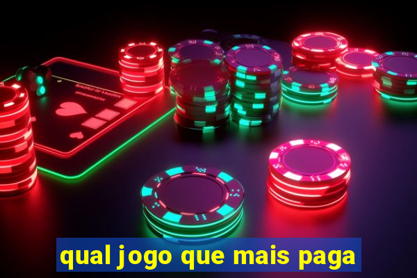 qual jogo que mais paga