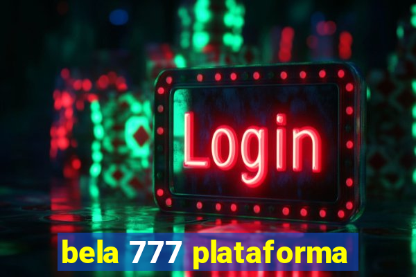 bela 777 plataforma