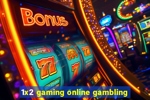 1x2 gaming online gambling