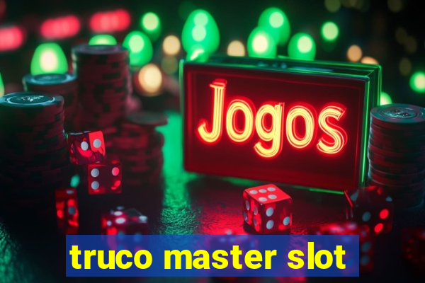 truco master slot