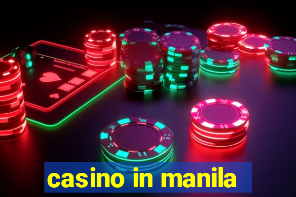 casino in manila