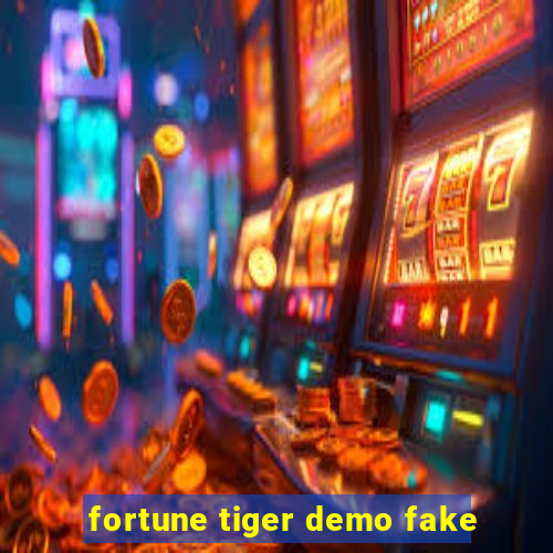 fortune tiger demo fake