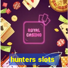 hunters slots