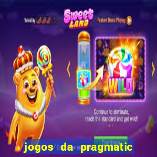 jogos da pragmatic que mais pagam