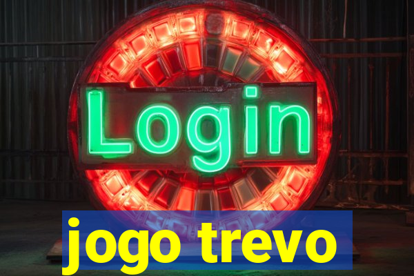 jogo trevo