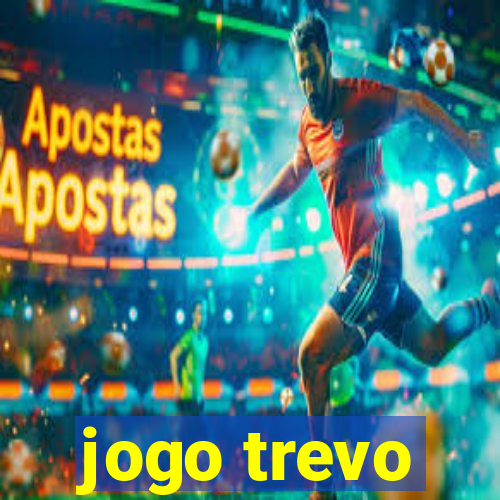 jogo trevo