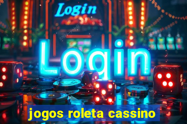 jogos roleta cassino