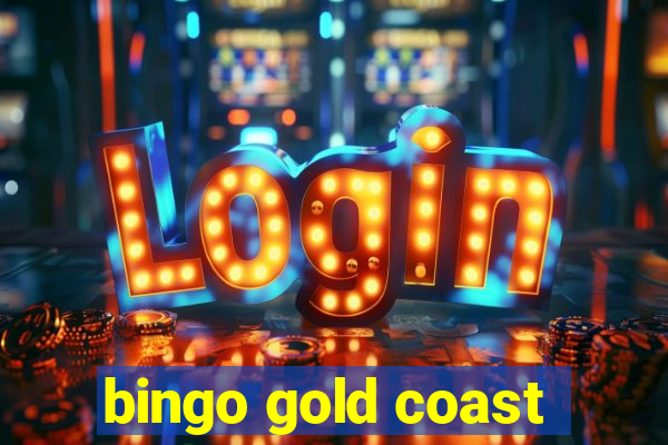 bingo gold coast