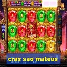 cras sao mateus