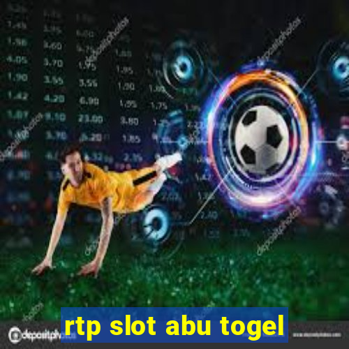 rtp slot abu togel