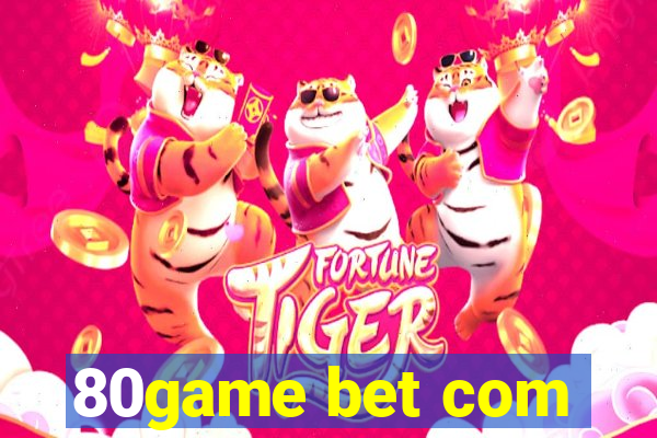 80game bet com