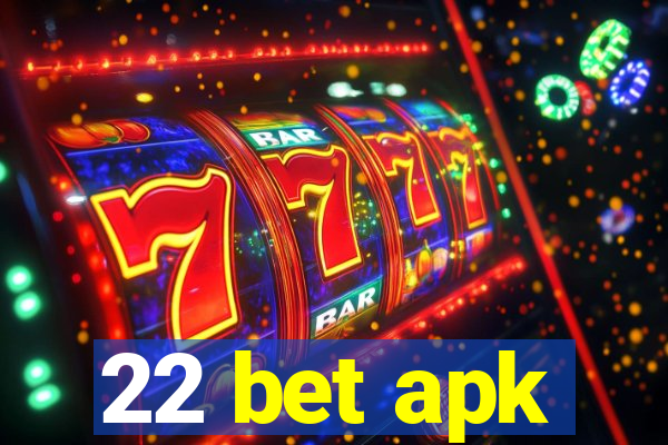 22 bet apk