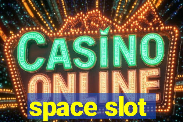 space slot