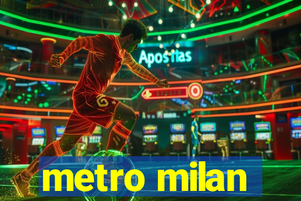 metro milan