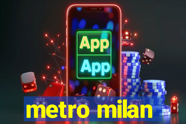 metro milan