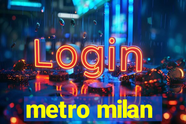 metro milan