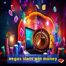 vegas slots win money