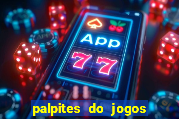 palpites do jogos de hoje futebol