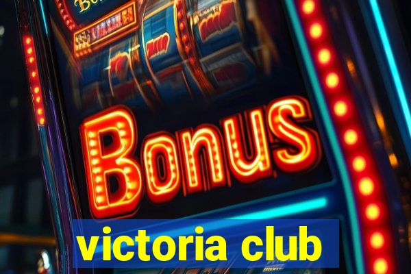 victoria club