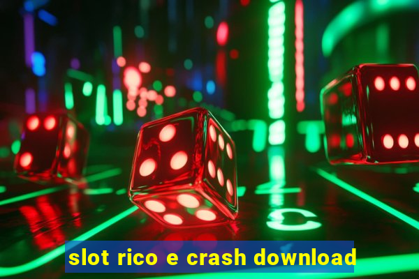 slot rico e crash download