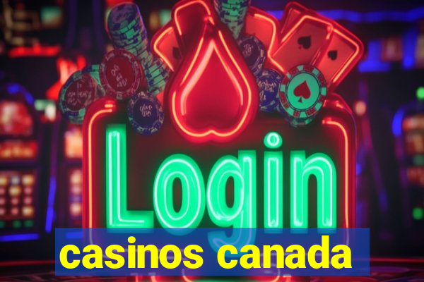 casinos canada