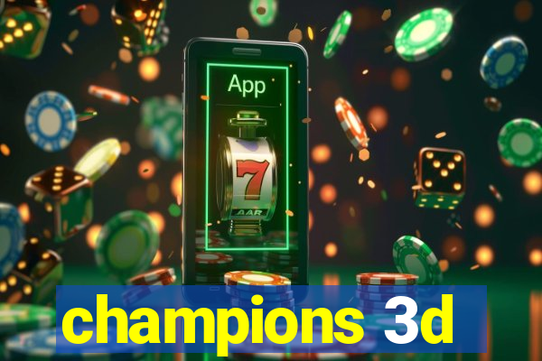 champions 3d