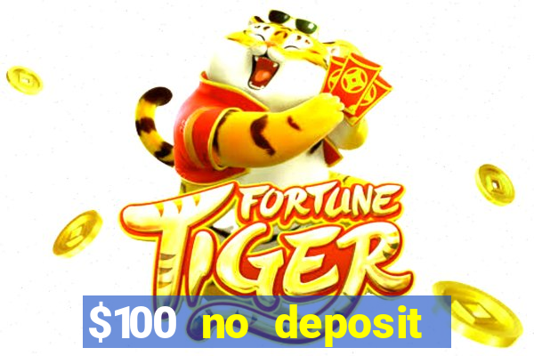 $100 no deposit casino bonus codes