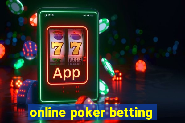 online poker betting