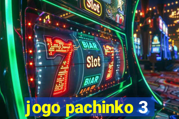 jogo pachinko 3