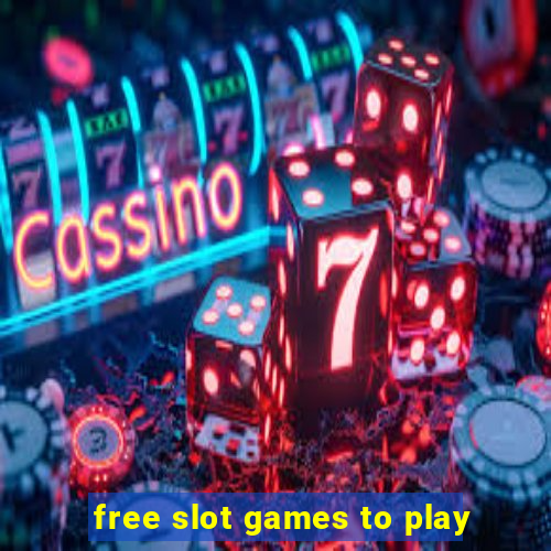 free slot games to play