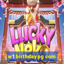 w1 birthdaypg com