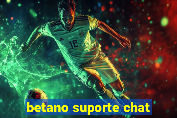 betano suporte chat