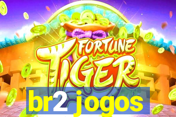 br2 jogos