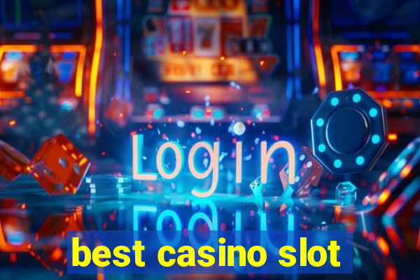 best casino slot