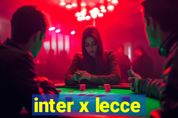 inter x lecce