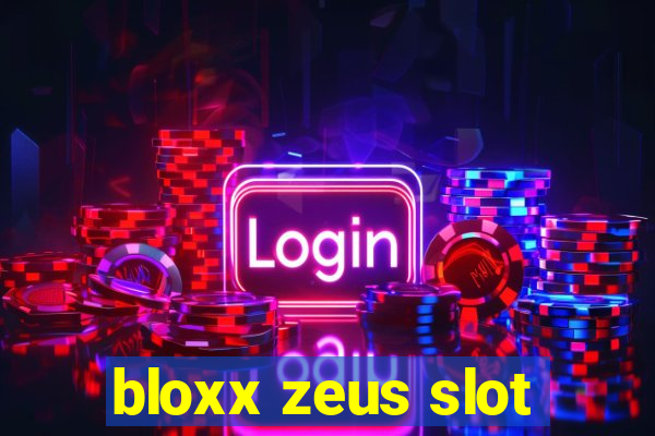 bloxx zeus slot